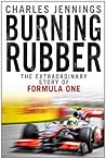 Book cover for Burning Rubber: A chequered history of Formula 1