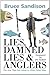 Lies, Damned Lies and Anglers by Bruce Sandison