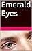 Emerald Eyes