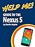 Help Me! Guide to the Nexus 5: Step-by-Step User Guide for the Fifth Generation Nexus and Kit-Kat