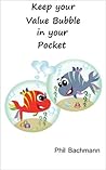 Keep your Value Bubble in your Pocket