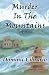 Murder in the Mountains (The Garden of Kathmandu Trilogy Book 4)
