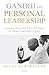 Gandhi On Personal Leadership by Anand Kumarasamy