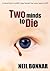 Two Minds to Die