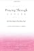 Praying Through Cancer by Susan Sorensen Praying Through Cancer by Susan Sorensen