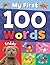 My First 100 Words (My First 100...)