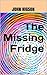 The Missing Fridge