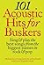 101 Acoustic Hits For Buskers by Wise Music Group