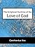 The Scriptural Doctrine of the Love of God