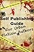 Self Publishing Guide For Urban Fiction Authors