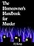 The Homeowner's Handbook for Murder 