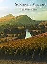 Solomon's Vineyard (The diary of an accidental Vigneron Book 1)