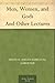 Men, Women, and Gods And Other Lectures