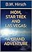 Mom, Star Trek and Las Vegas
