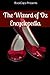 The Wizard of Oz Encyclopedia: The Ultimate Guide to the Characters, Lands, Politics, and History of Oz