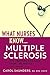 What Nurses Know...Multiple Sclerosis