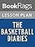 Lesson Plans The Basketball Diaries