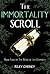 The Immortality Scroll: Book Four of The Reign of the Elements