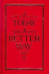 Today A Better Way