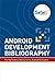 Android Development Bibliography by Editors of Safari Books Online