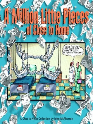 A Million Little Pieces of Close to Home: A Close to Home Collection (Kindle Edition)