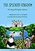 The Splendid Kingdom (The Prophets of Islam Book 1)
