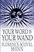 Your Word Is Your Wand by Florence Scovel Shinn