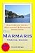 Marmaris, Turkey Travel Guide - Sightseeing, Hotel, Restaurant & Shopping Highlights (Illustrated)