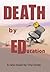 Death by Education, a novel