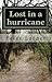 Lost in a Hurricane