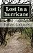 Lost in a Hurricane