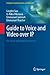 Guide to Voice and Video ov...