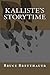 Kalliste's Storytime