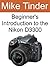 Beginner's Introduction to the Nikon D3300
