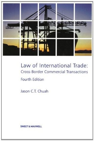 Law of International Trade: Cross-Border Commercial Transactions (Kindle Edition)