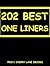 202 Best One Liners by Cedric Kelly
