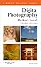 Digital Photography Pocket Guide (O'Reilly Digital Studio)