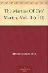The Martins Of Cro' Martin, Vol. II (of II)
