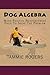 Dog Algebra: When Positive Reinforcement Fails To Solve The Problem