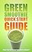 Green Smoothie Quick Start ...