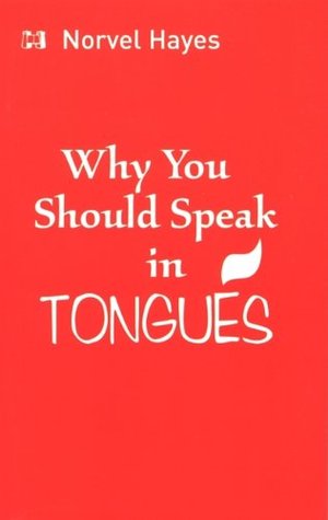 Why You Should Speak in Tongues (Kindle Edition)