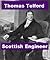 Thomas Telford: Scottish Engineer