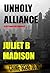 Unholy Alliance by Juliet B. Madison