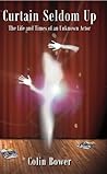 Curtain Seldom Up by Colin Bower