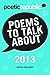 Poetic Republic: Poems to Talk About 2013