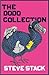 The Dodo Collection