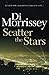 Scatter the Stars by Di Morrissey