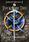The Kinfire Tree (Lore of Arcana #2)