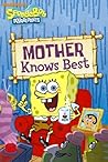 Mother Knows Best by Sarah Willson