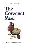 The Covenant Meal The Covenant Meal
